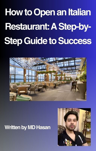 How to Open an Italian Restaurant: A Step-by-Step Guide to Success
