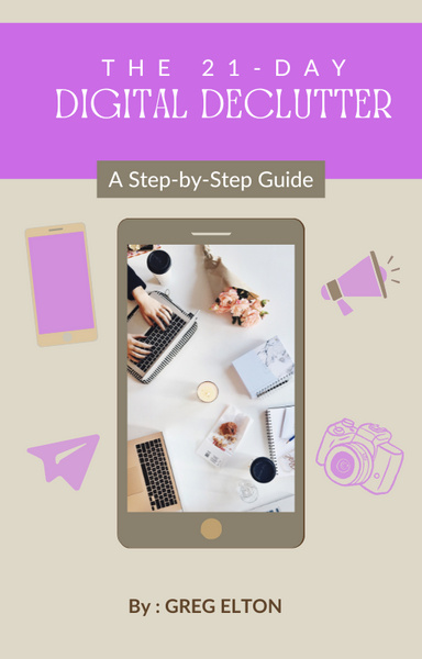 The 21-Day Digital Declutter