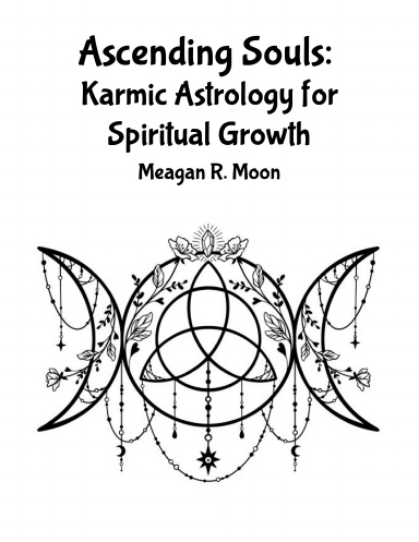 Ascending Souls Karmic Astrology for Spiritual Growth