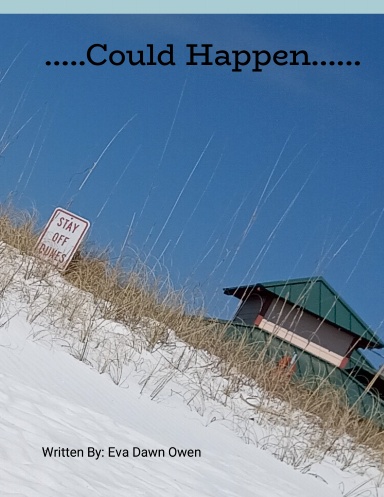 .....Could Happen......