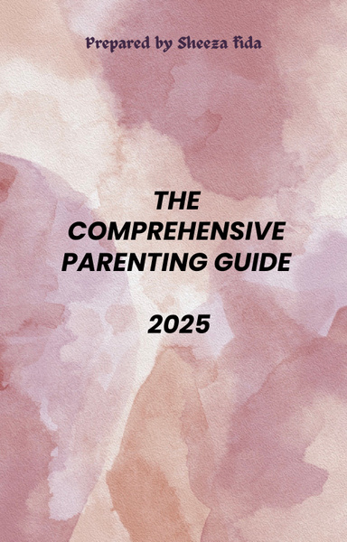 The Comprehensive Parenting Guide