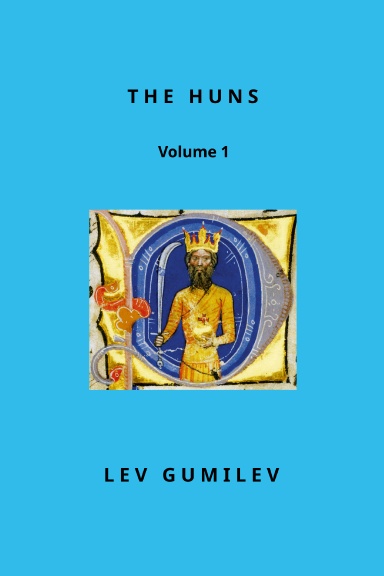 The Huns (Volume 1)