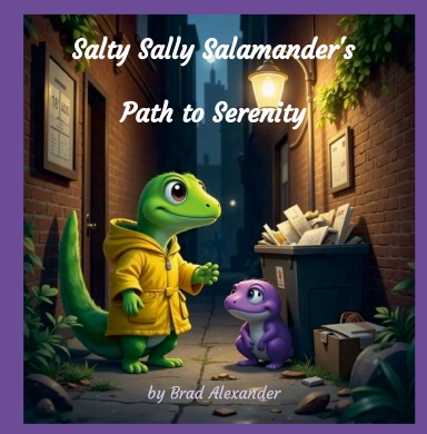 Salty Sally Salamander's Path To Serenity