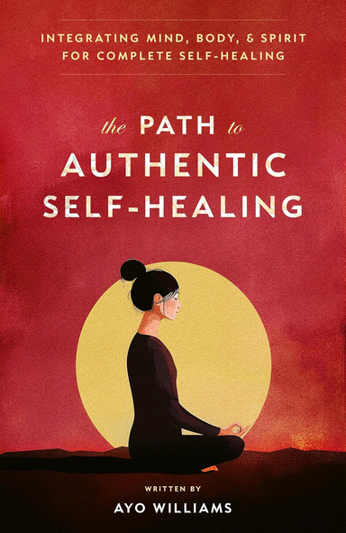 The Path to Authentic Self-Healing