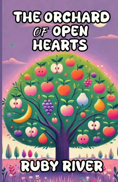 The Orchard of Open Hearts