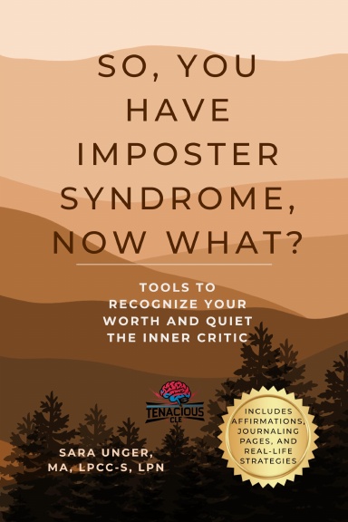 So, You Have Imposter Syndrome, Now What?