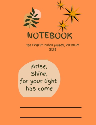 Inspirational Notebook - Arise, & shine