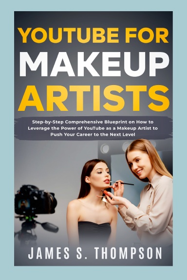 YouTube for Makeup Artists