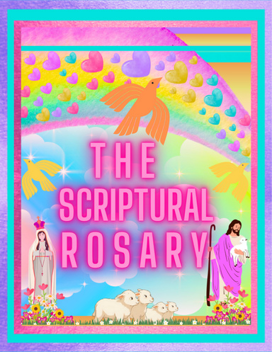 The Scriptural Rosary