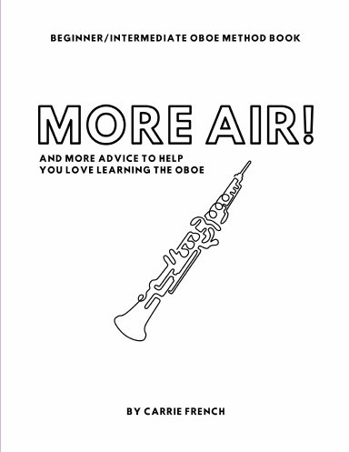 More Air! Beginner-Intermediate Oboe Method Book