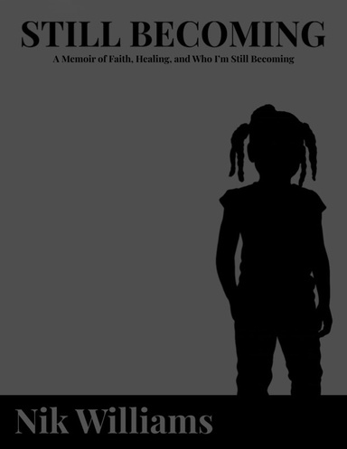 Still Becoming