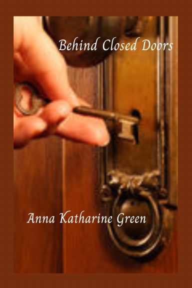 Behind Closed Doors