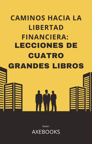 Caminos hacia la Libertad Financiera