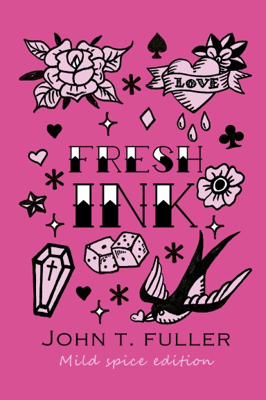 Fresh Ink - Mild Spice Edition