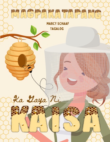 Magpakatapang Ka Gaya Ni Kaisa (Tagalog) Bee Brave Like Kaisa