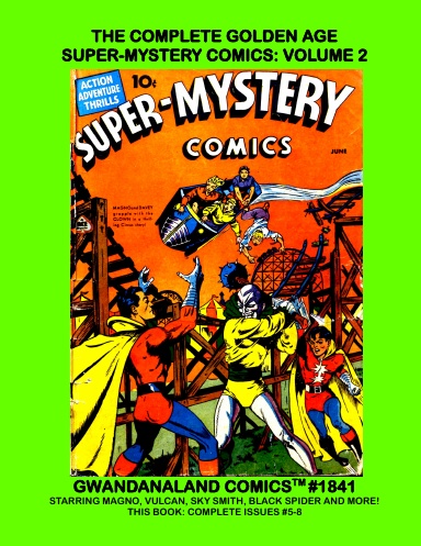 The Complete Golden Age Super-Mystery Comics: Volume 2