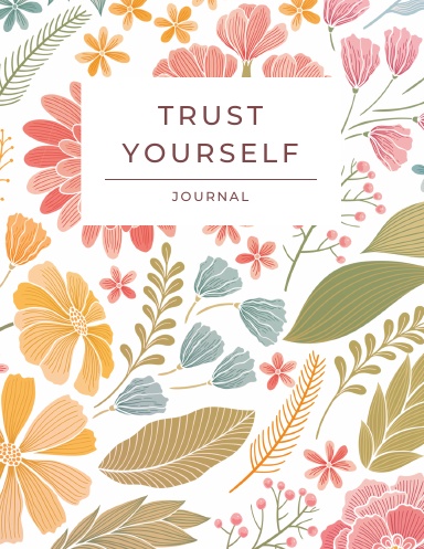 Journal: Trust Yourself