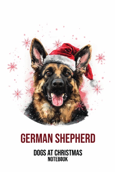 Dogs at Christmas Notebook: German Shepherd