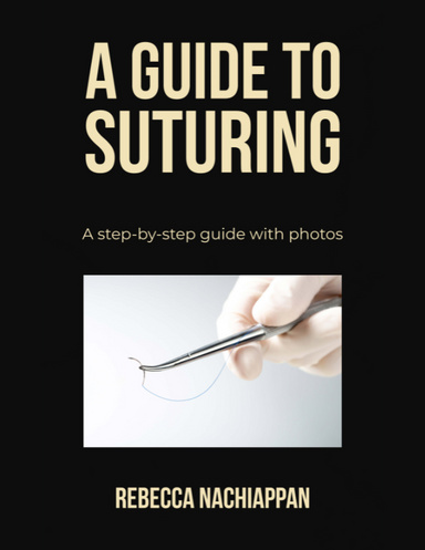 A Guide To Suturing