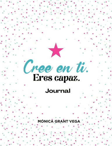 Cree en ti. Eres capaz. Journal