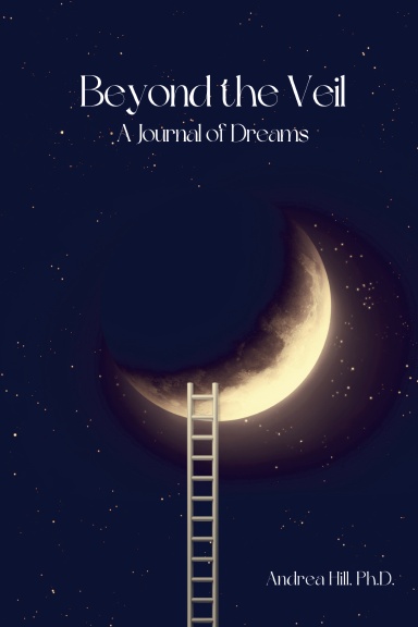 Beyond the Veil: A Journal of Dreams