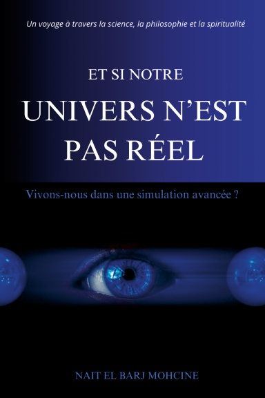 ET SI NOTRE UNIVERS N’EST PAS RÉEL