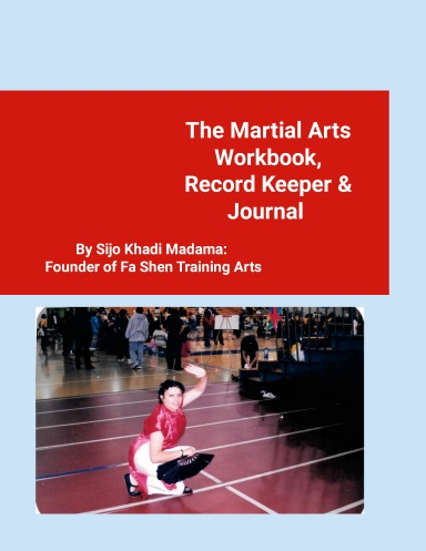 The Martial Arts Workbook, Journal & Record Keeper