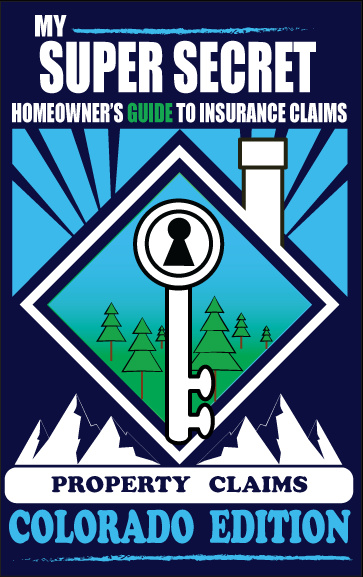 My Super Secret Homeowner's Guide to Insurance Claims