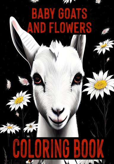 Baby Goats and Flowers - Coloring Book