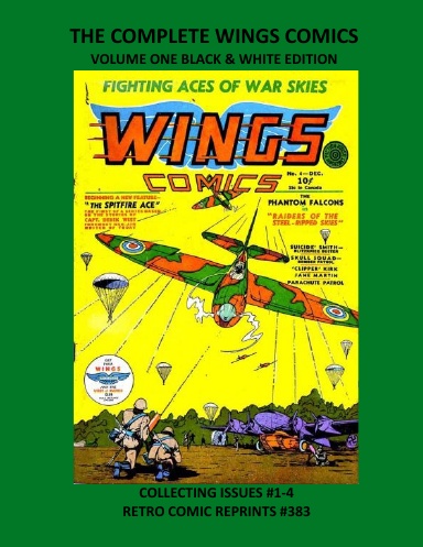 THE COMPLETE WINGS COMICS VOLUME ONE BLACK & WHITE EDITION