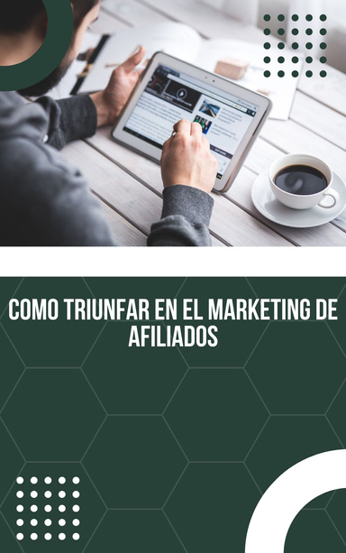 COMO TRIUNFAR EN EL MARKETING DE AFILIADOS
