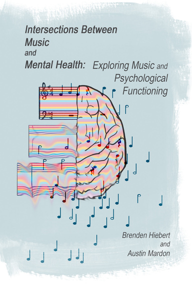 Intersections Between Music and Mental Health: Exploring Music and Psychological Functioning