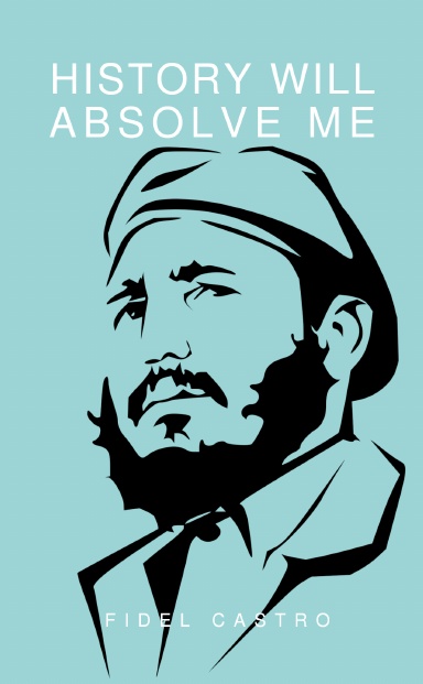 History Will Absolve Me