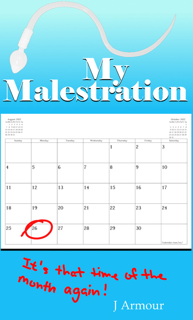 My Malestration