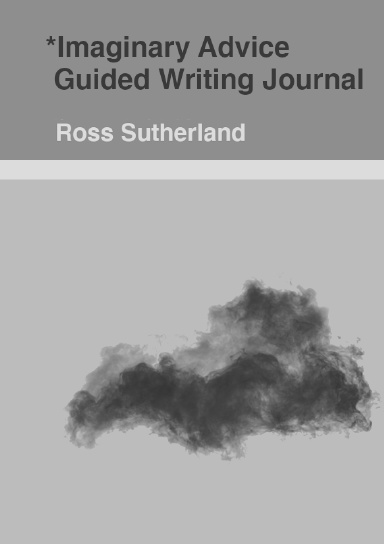 Imaginary Advice: Guided Writing Journal (Paperback Edition)