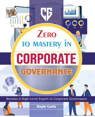 ZERO TO MASTERY IN CORPORATE GOVERNANCE