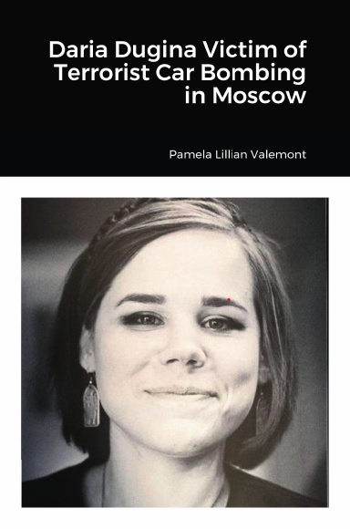 Daria Dugina victim of terrorist car bombing in Moscow