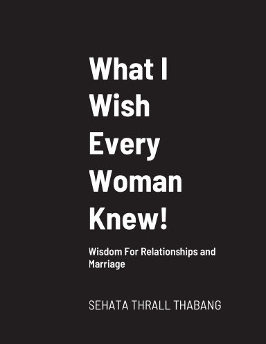 What I Wish Every Woman Knew!