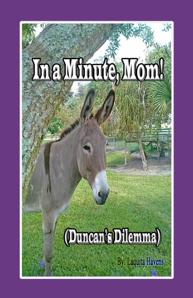 In a Minute, Mom!