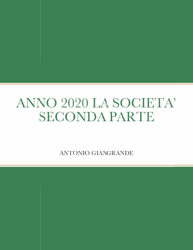 ANNO 2020 LA SOCIETA’ SECONDA PARTE