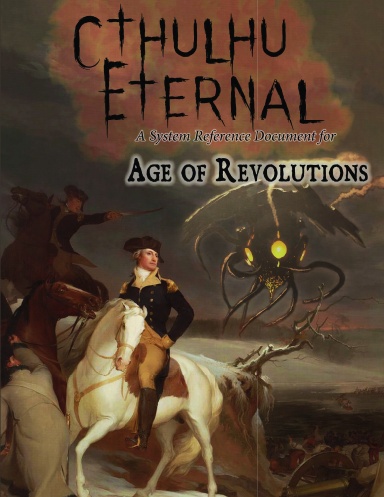 Cthulhu Eternal: Age of Revolutions SRD