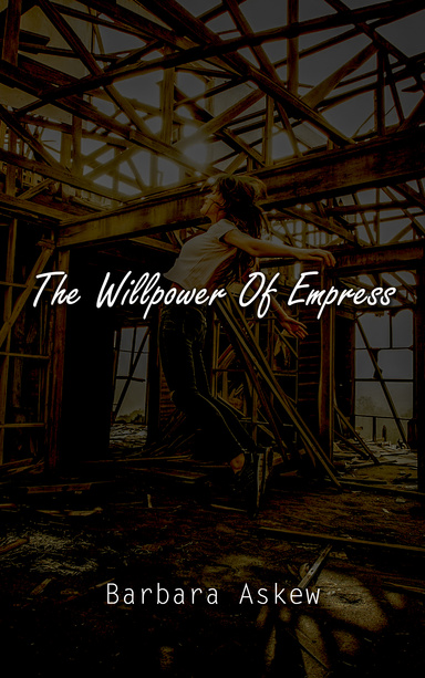 The Willpower Of Empress