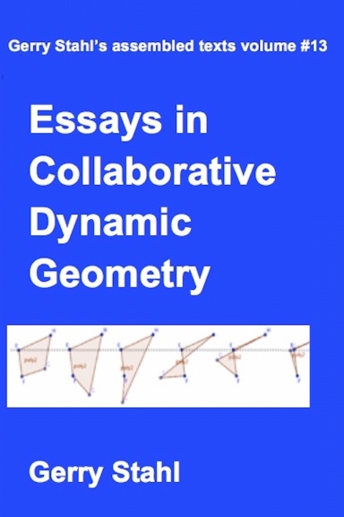 Essays in Collaborative Dynamic Geometry
