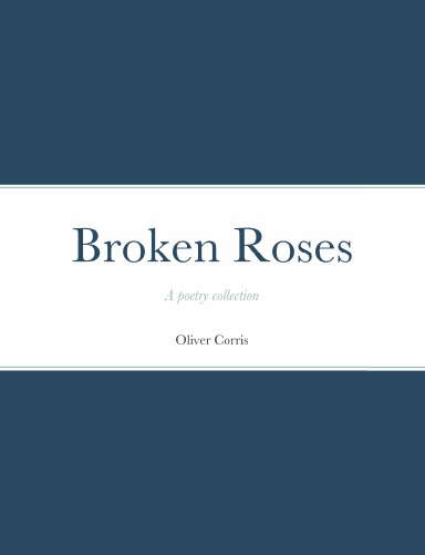 Broken Roses