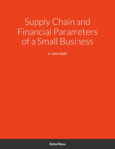 Supply Chain and Financial Parameters of a Small Business