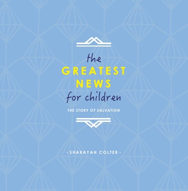 The Greatest News for Children