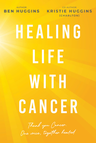 Healing Life With Cancer