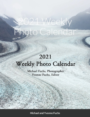 2021 Weekly Photo Calendar