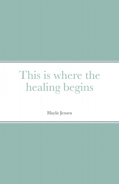 This is where the healing begins