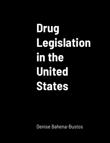 Drug Legislation in the United States